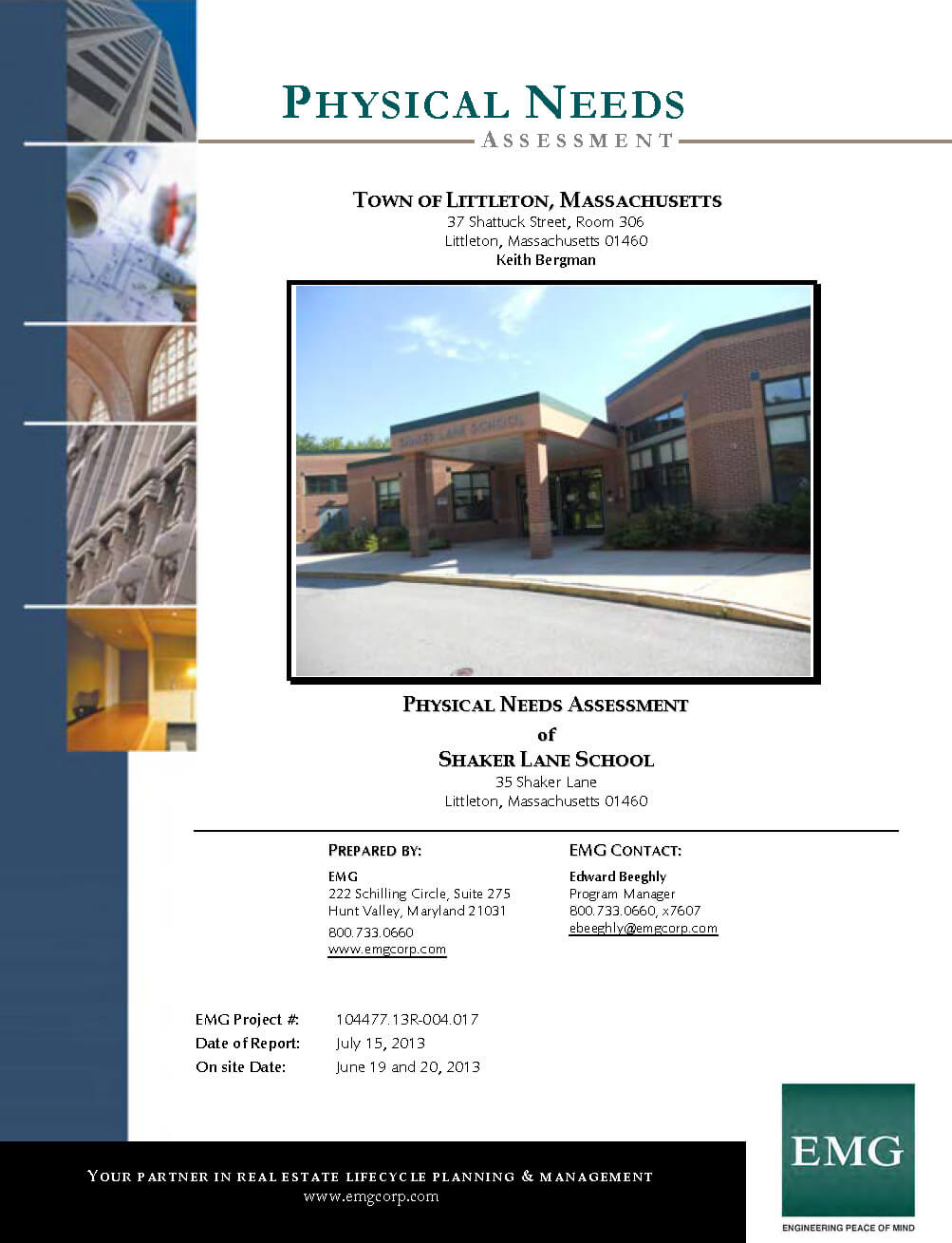 Physical Needs Assessment of Shaker Lane School, July 2013