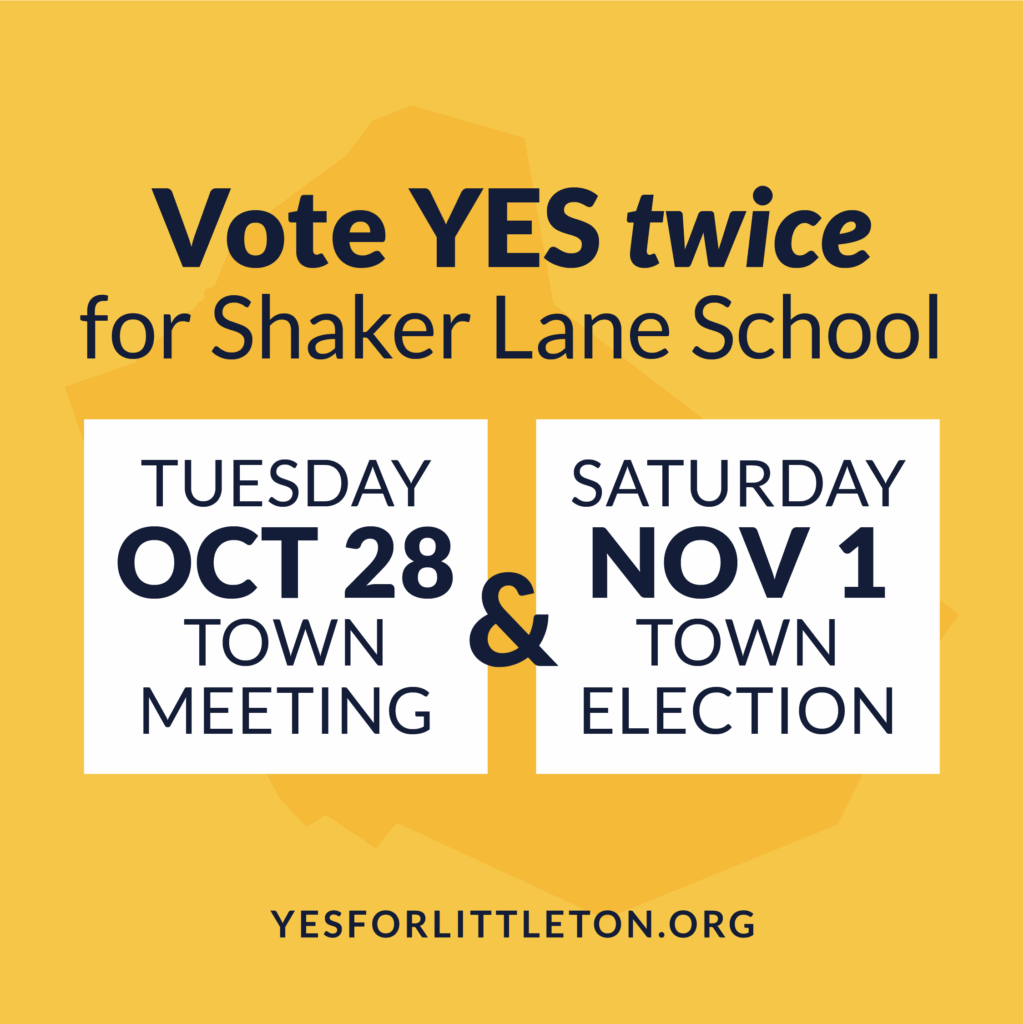 Vote YES twice for Shaker Lane School: Tuesday, Oct 28 at Town Meeting and Saturday, Nov 1 at Town Election.