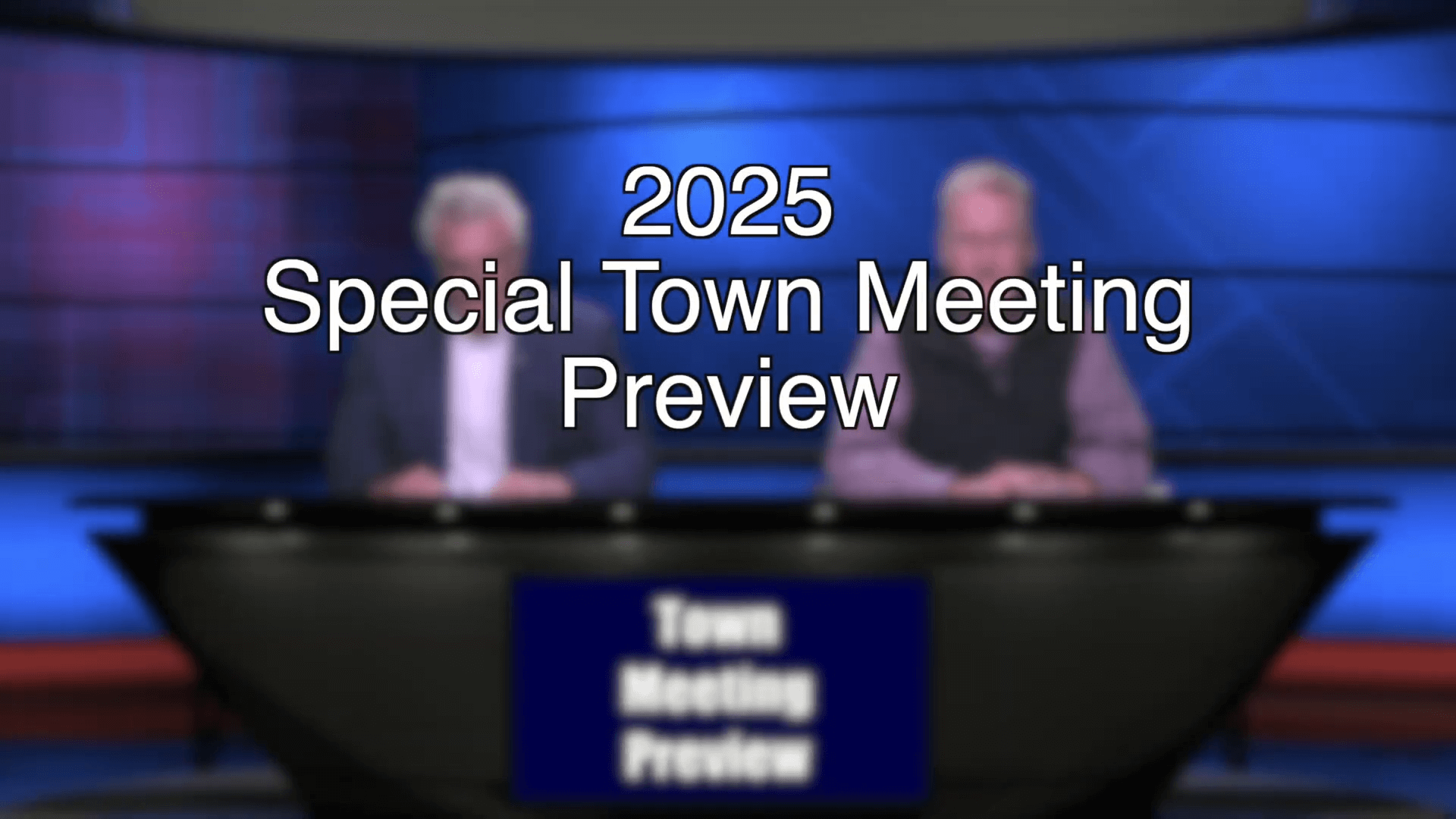 2025 Special Town Meeting Preview, October 10, 2025